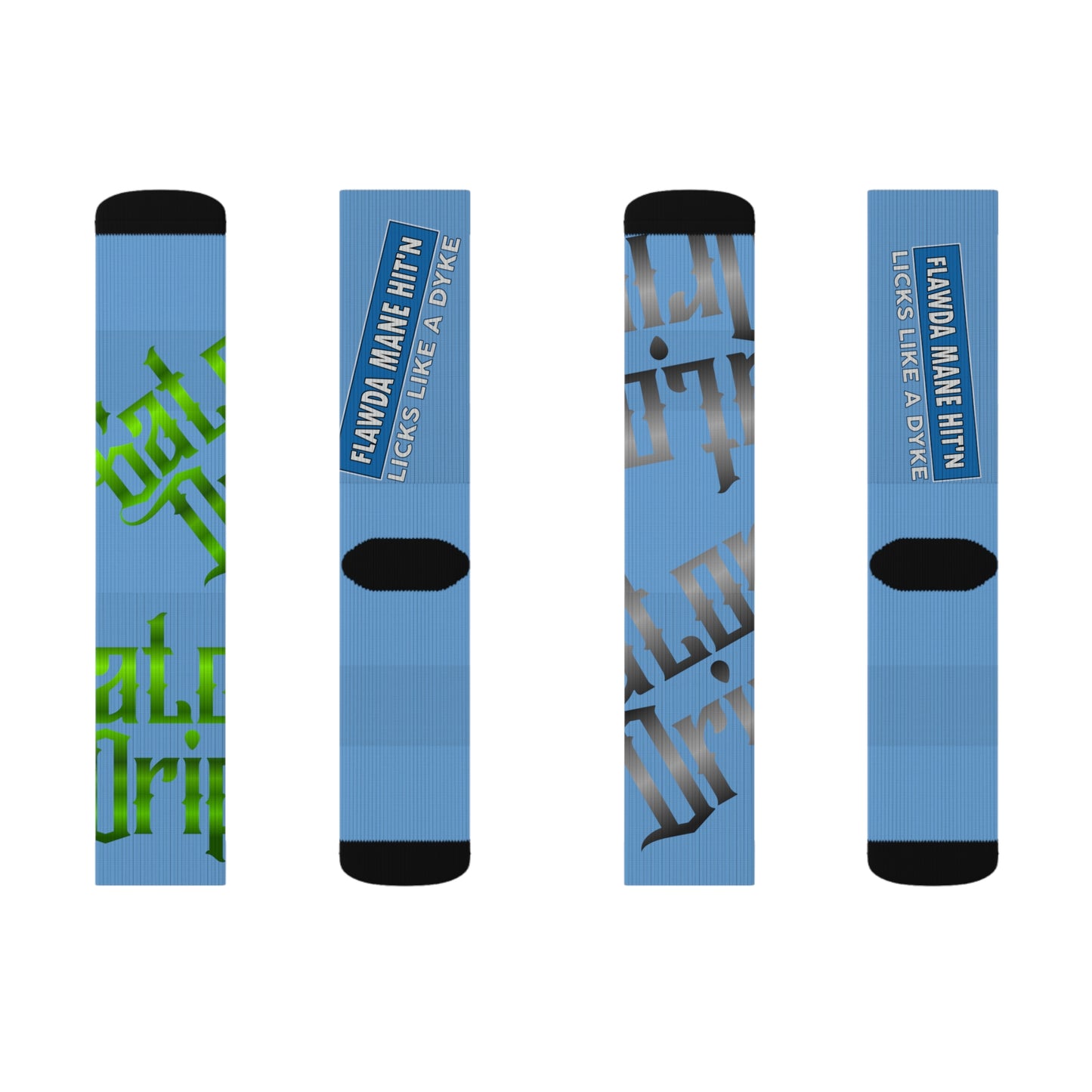 Light Blue Gator Drip Supa-Heavy Excess-Stunna Hypa-Flex Limited Edition OG Flawda Mane “Flawda Mane Hit’n Licks Like A Dyke” Medium Playuz Socks