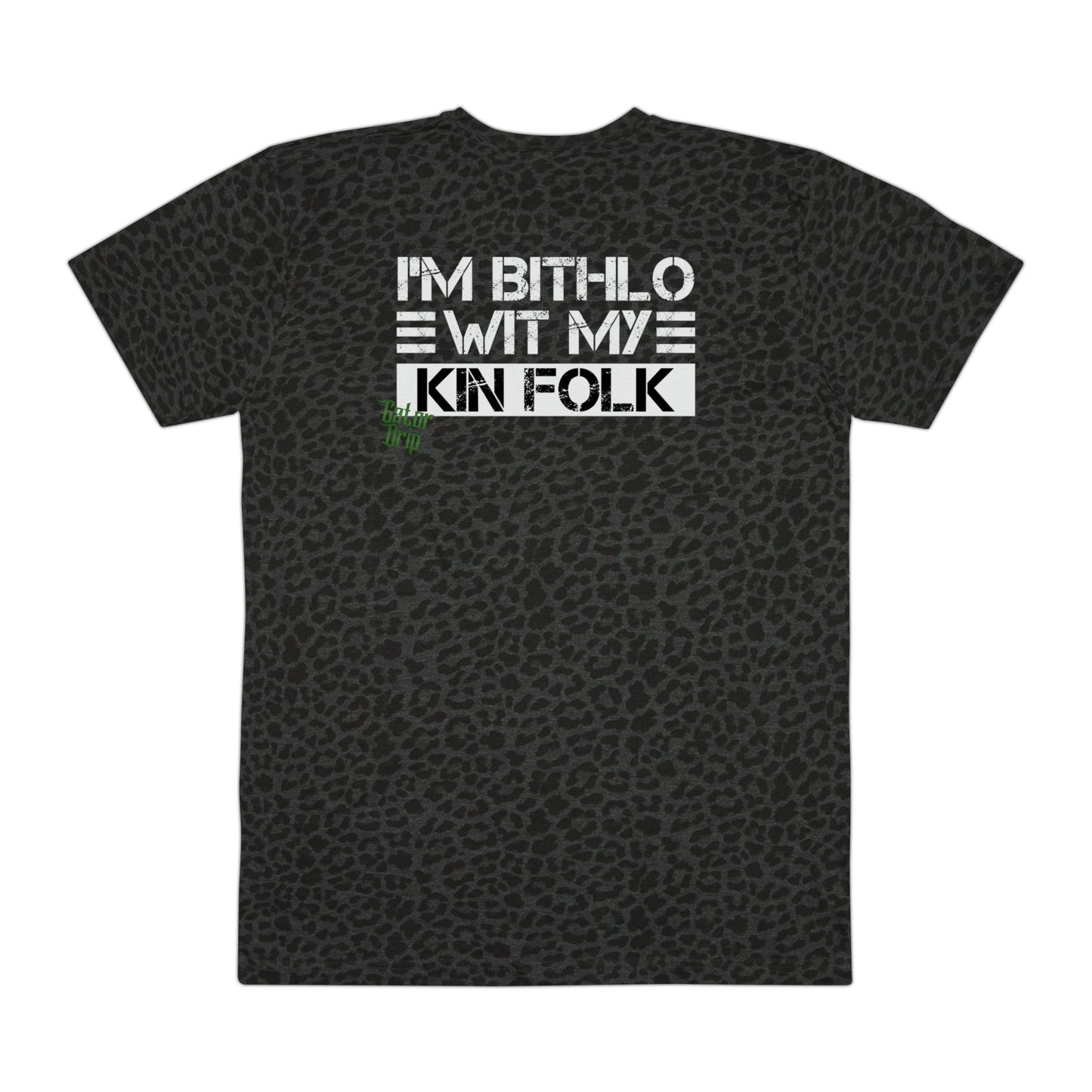 Black Leopard Gator Drip Exclusive Limited Edition OG Flawda Mane Supa-Heavy Excess-Stunna Hypa-Flex "I'm Bithlo Wit My Kin Folk" Men's Fine Playuz Jersey Tee