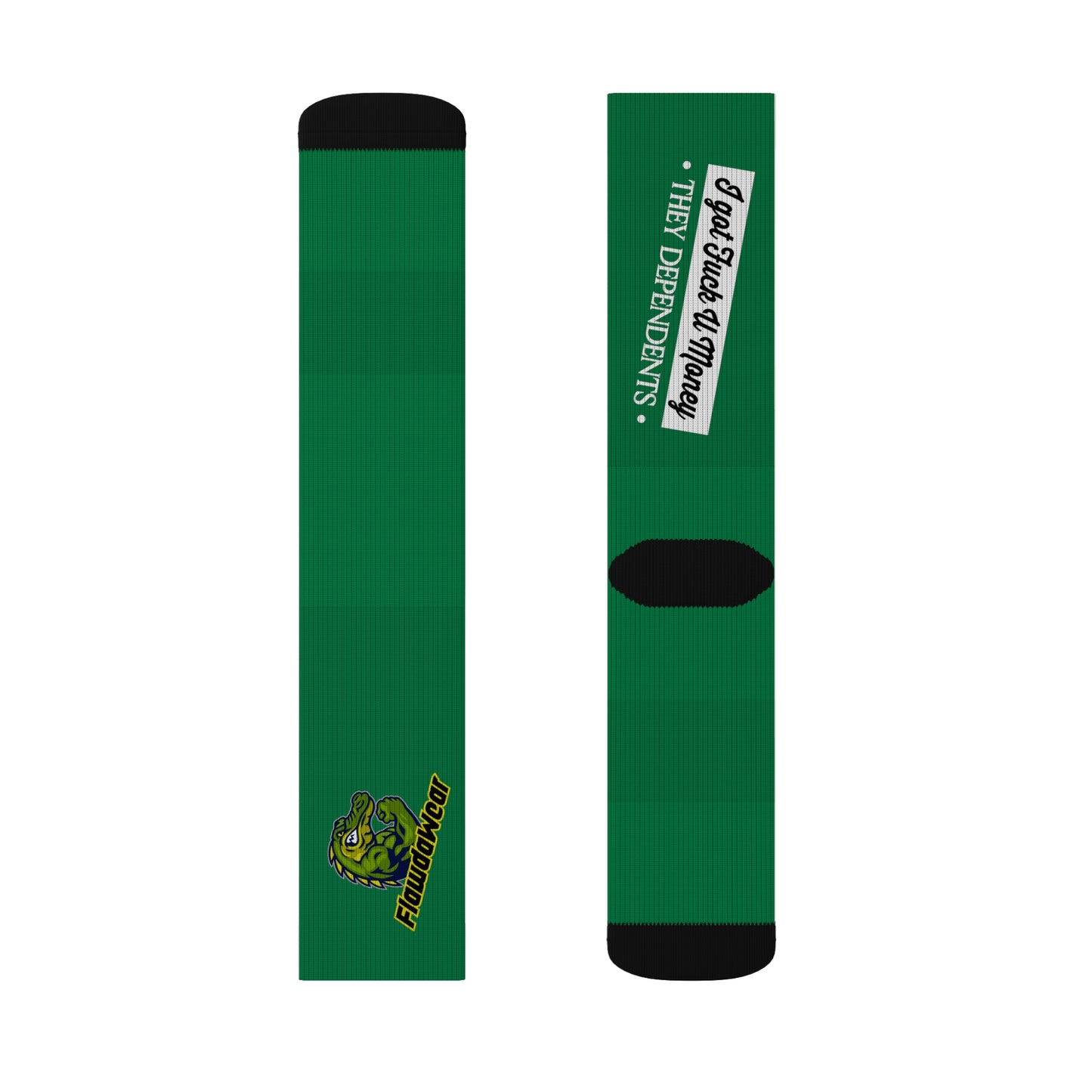 Dark Green Flawdawear Limited Edition OG Rich Daddy “I Got Fuck U Money They Dependents” Medium Playuz Socks