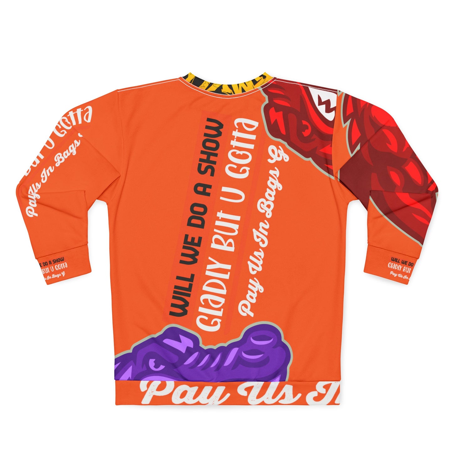 Orange Flawdawear Limited Edition OG Rich Daddy “Will We Do A Show Gladly But U Gotta Pay Us In Bags G” Unisex Playuz Sweatshirt