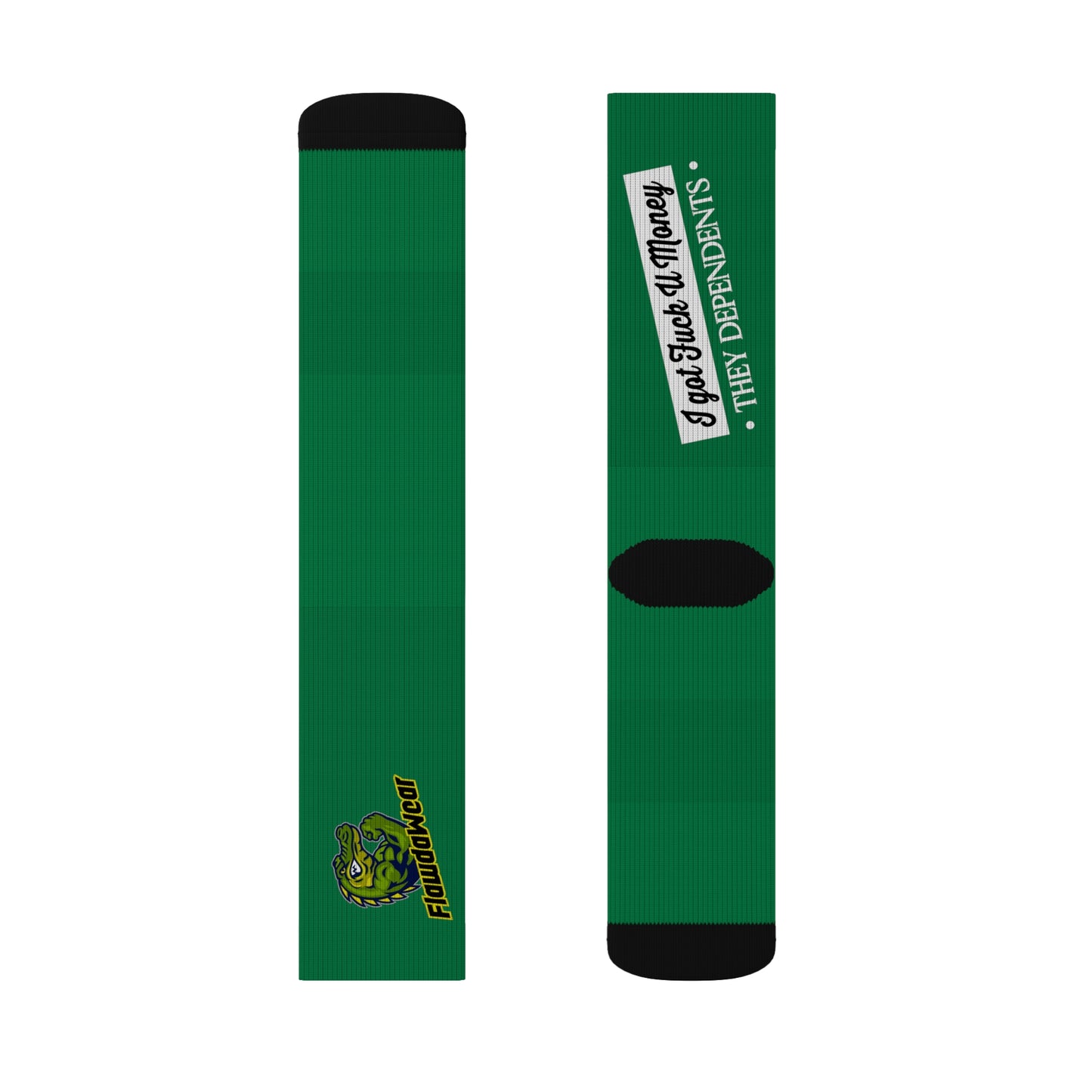 Dark Green Flawdawear Limited Edition OG Rich Daddy “I Got Fuck U Money They Dependents” Medium Playuz Socks