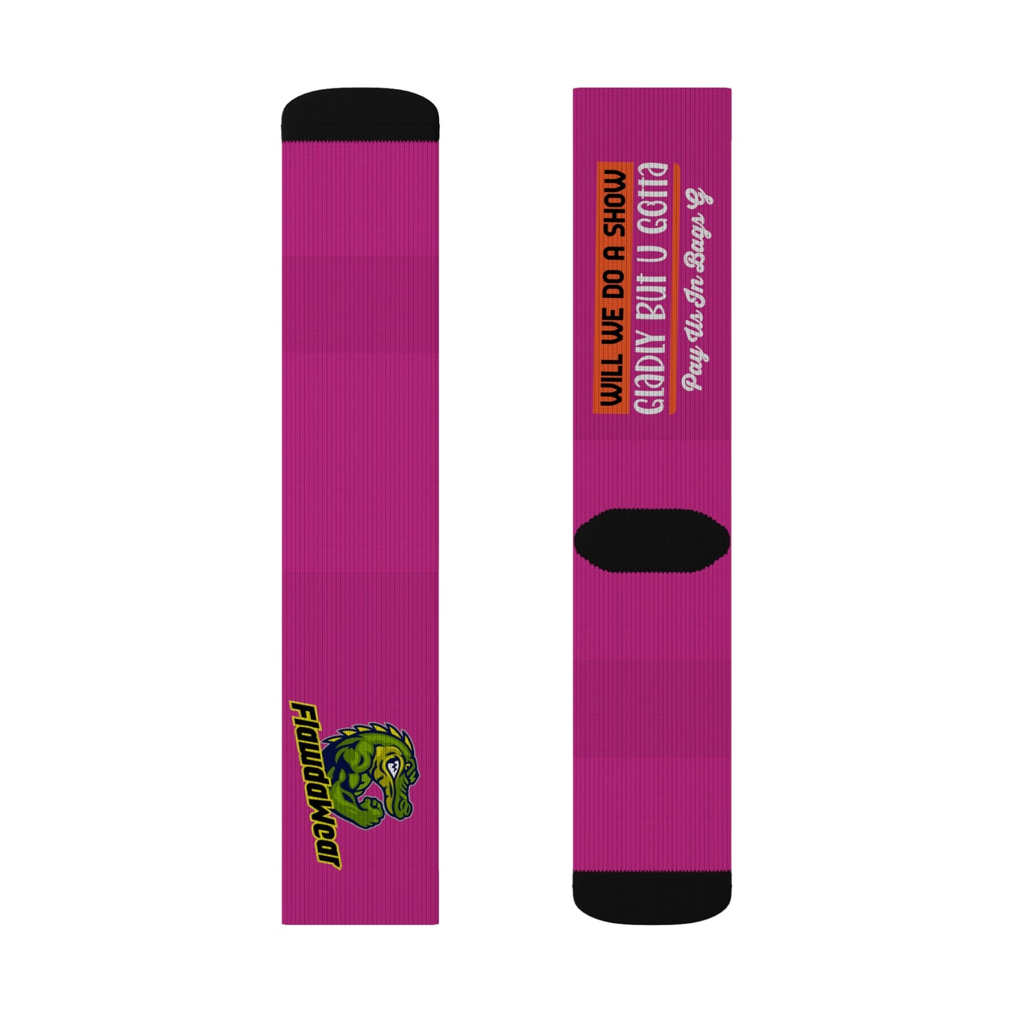 Pink Flawdawear Limited Edition OG Rich Daddy “Will We Do A Show Gladly But U Gotta Pay Us In Bags G” Medium Playuz Socks