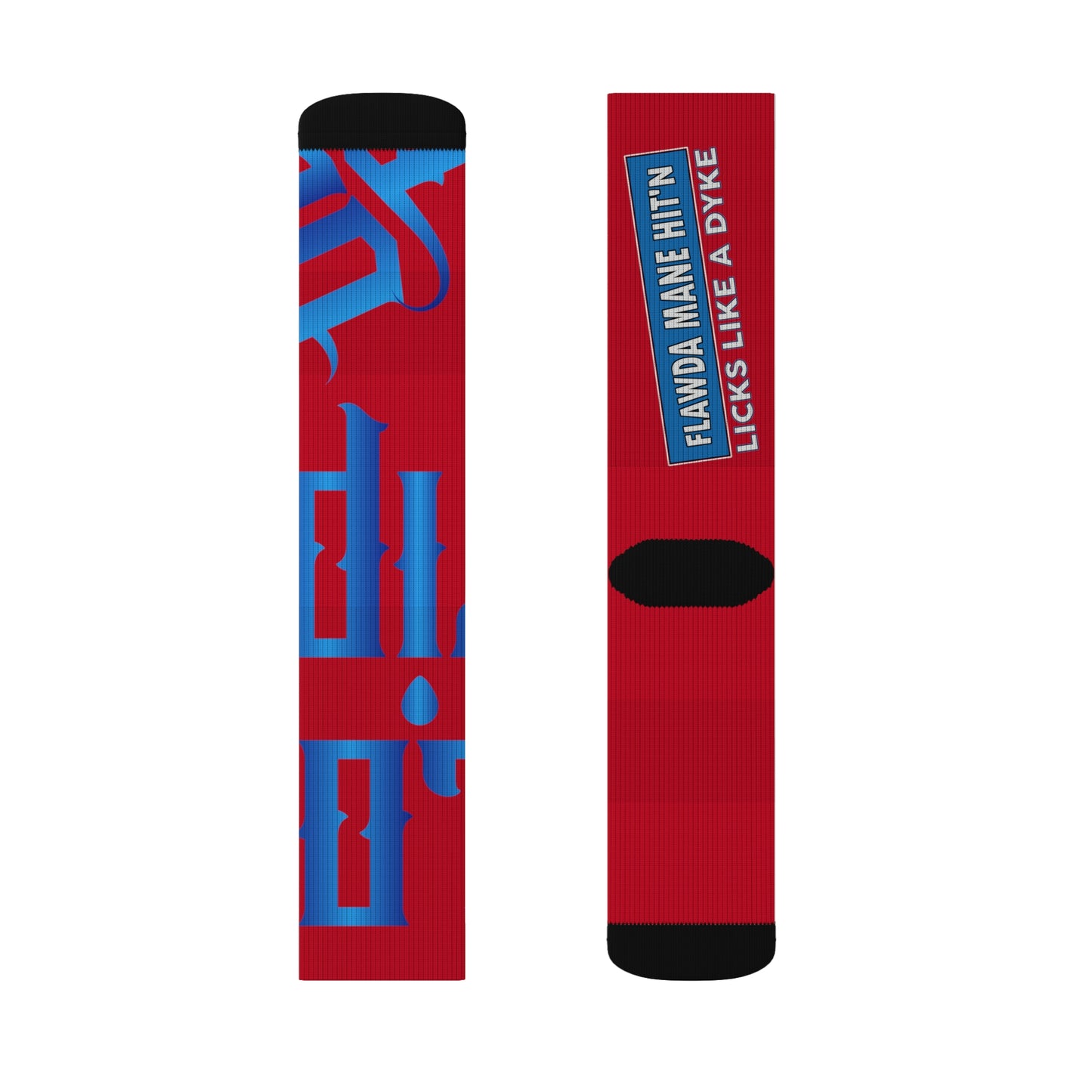 Red Gator Drip Supa-Heavy Excess-Stunna Hypa-Flex Limited Edition OG Flawda Mane “Flawda Mane Hit’n Licks Like A Dyke” Medium Playuz Socks