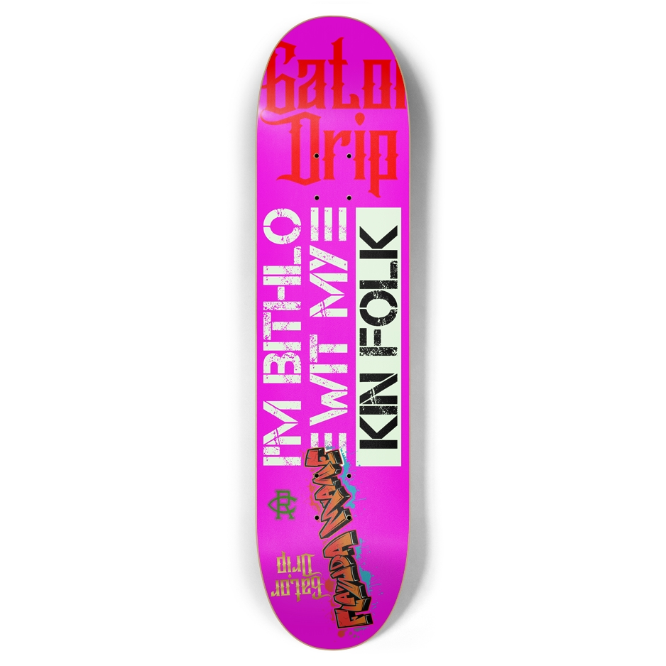 Pink Gator Drip Pop "Bithlo Wit Kinfolk" Limited