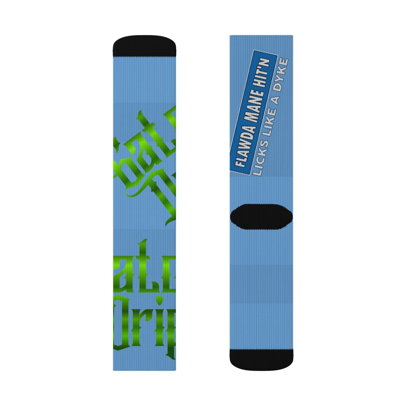 Light Blue Gator Drip Supa-Heavy Excess-Stunna Hypa-Flex Limited Edition OG Flawda Mane “Flawda Mane Hit’n Licks Like A Dyke” Medium Playuz Socks