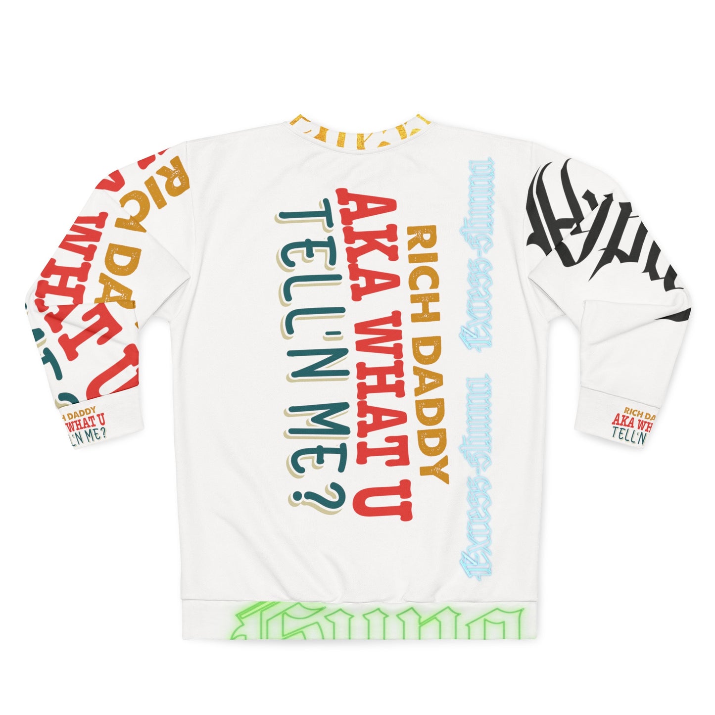 White Gator Drip Exclusive Supa-Heavy Excess-Stunna Hypa-Flex Limited Edition OG Rich Daddy “Rich Daddy AKA What U Tell’n ME?” Unisex Playuz Sweatshirt