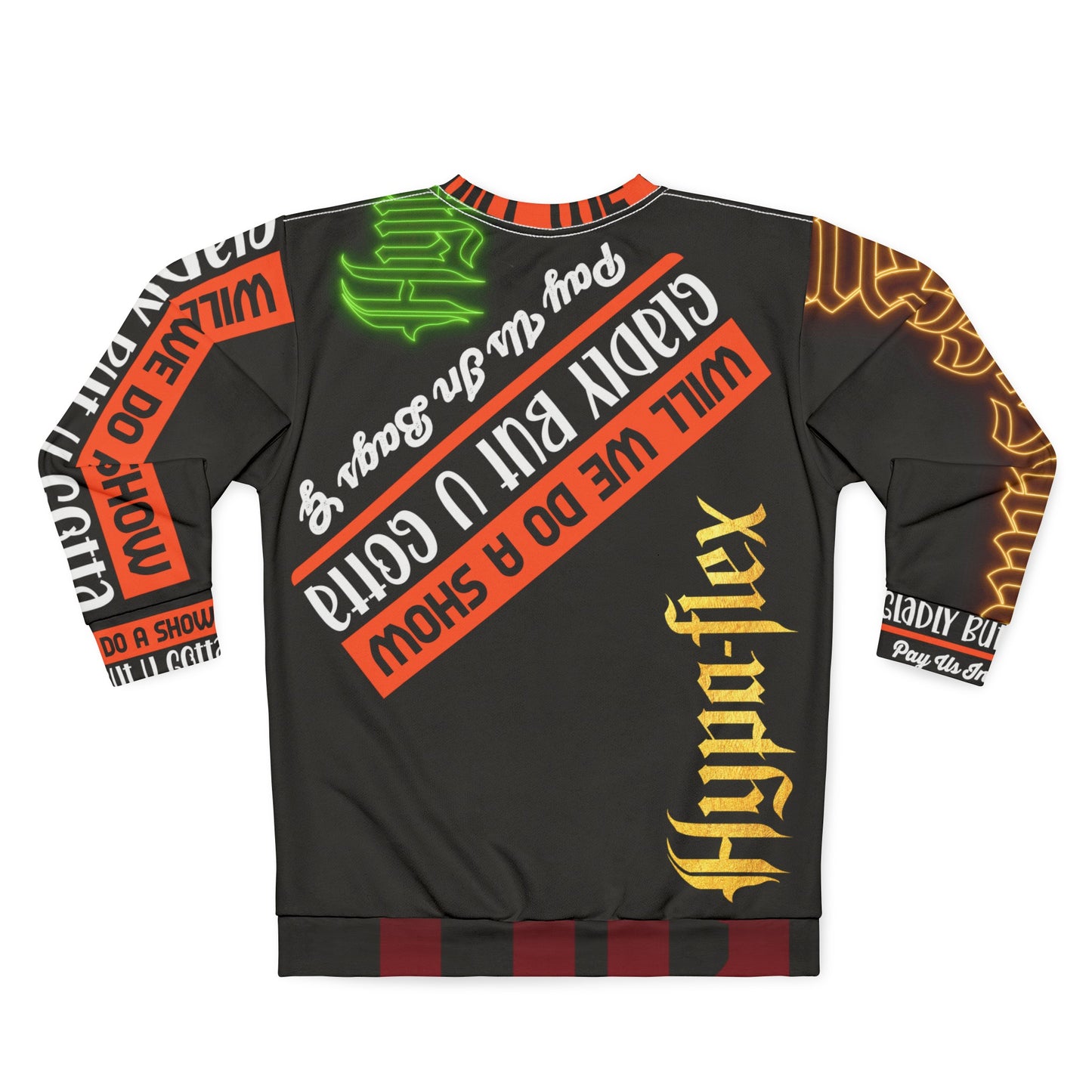 Black Gator Drip Exclusive Supa-Heavy Excess-Stunna Hypa-Flex Limited Edition OG Rich Daddy “Will We Do A Show Gladly But U Gotta Pay Us In Bags G” Unisex Playuz Sweatshirt