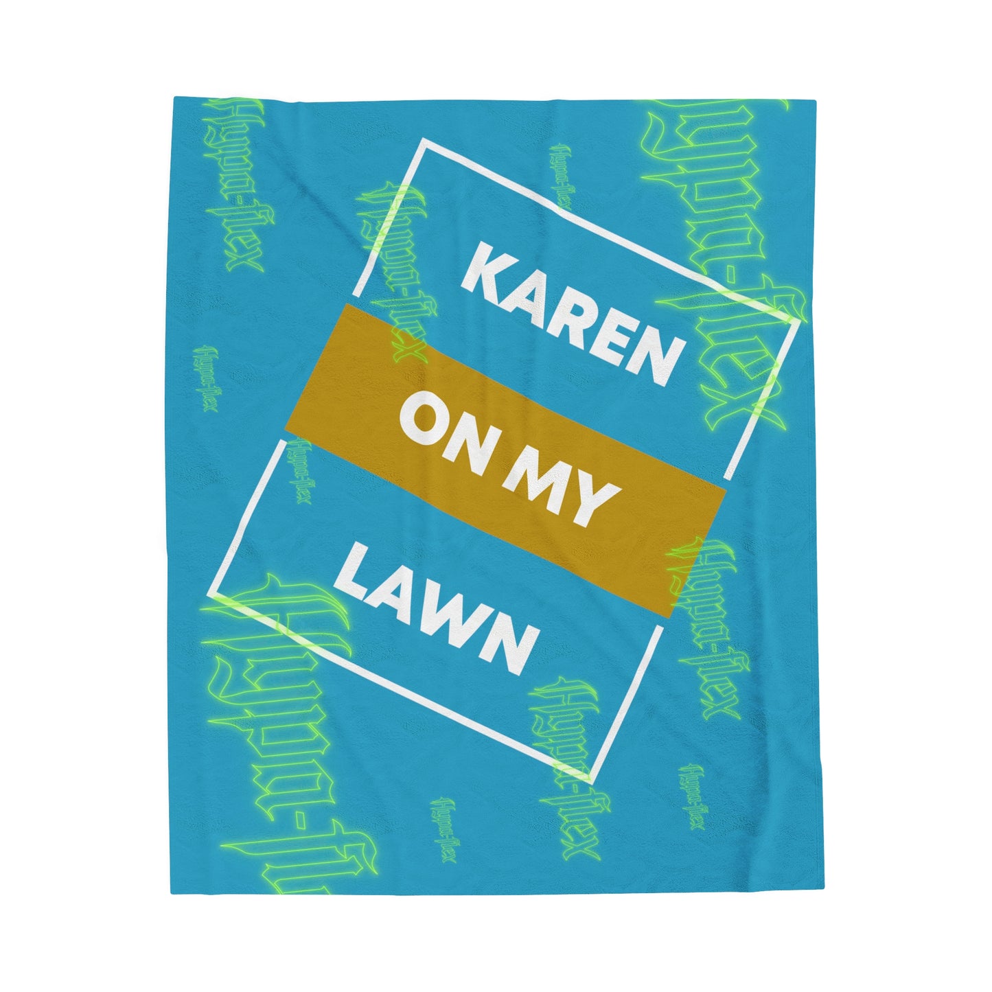 Turquoise Gator Drip Exclusive Supa-Heavy Excess-Stunna Hypa-Flex Limited Edition OG Alligator Playuz “Karen On My Lawn” Velveteen Plush Playuz Blanket