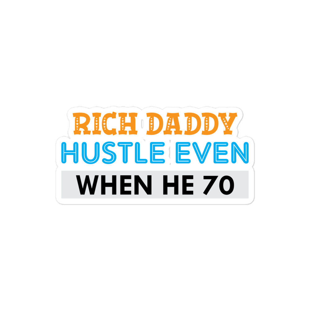 Flawdawear Limited Edition OG "Rich Daddy Hustle Even When He 70" Sticker