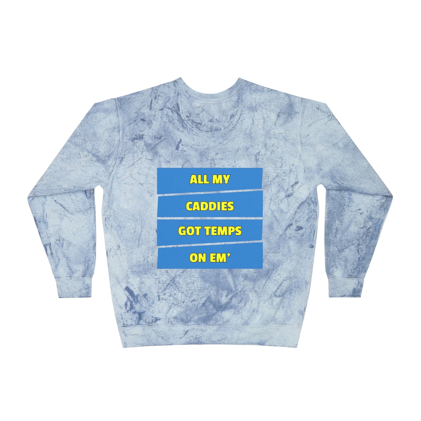 Ocean Flawdawear Limited Edition OG Rich Daddy "All My Caddies Got Temps On Em" Unisex Color Blast Crewneck Playuz Sweatshirt