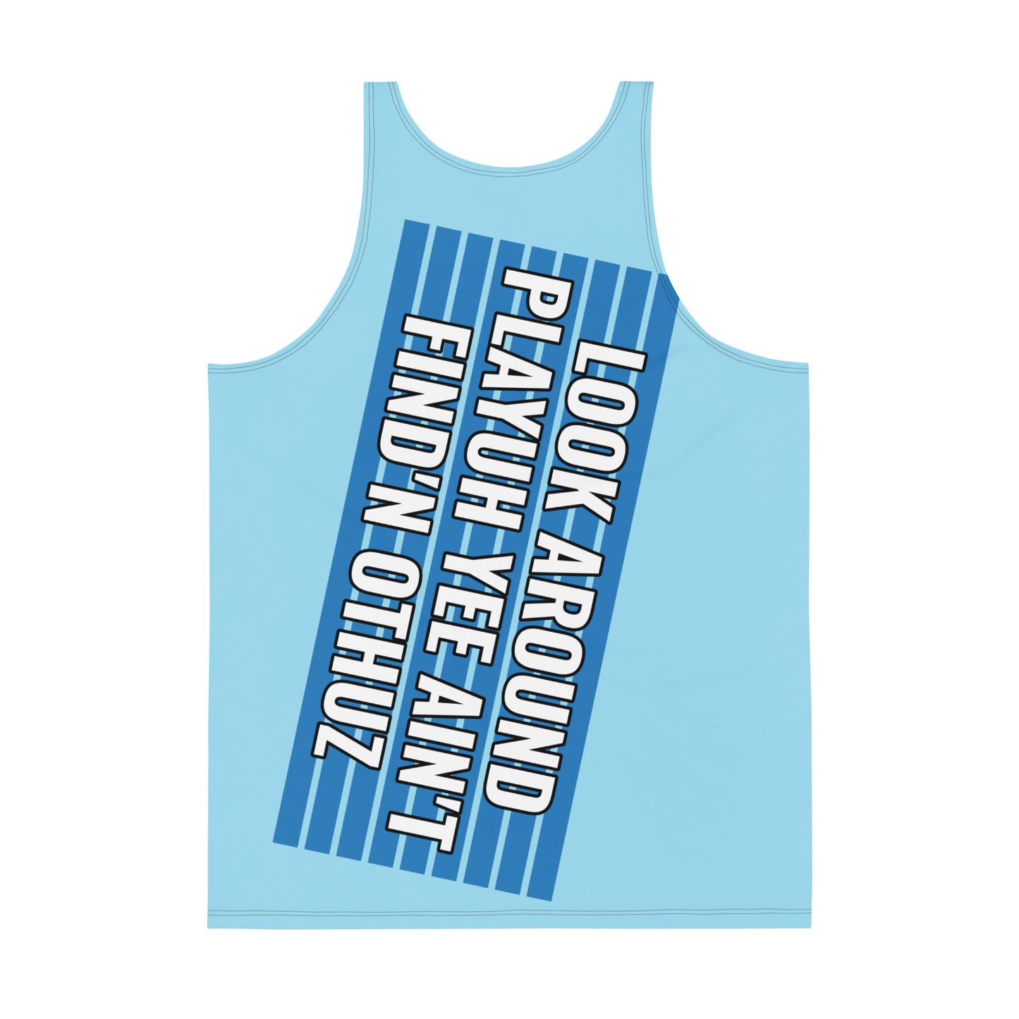 Columbia Blue Flawdawear Limited Edition OG Rich Daddy “Look Around Playuh Yee Ain’t Find’n Othuz” Men’s Tank Playuz Top