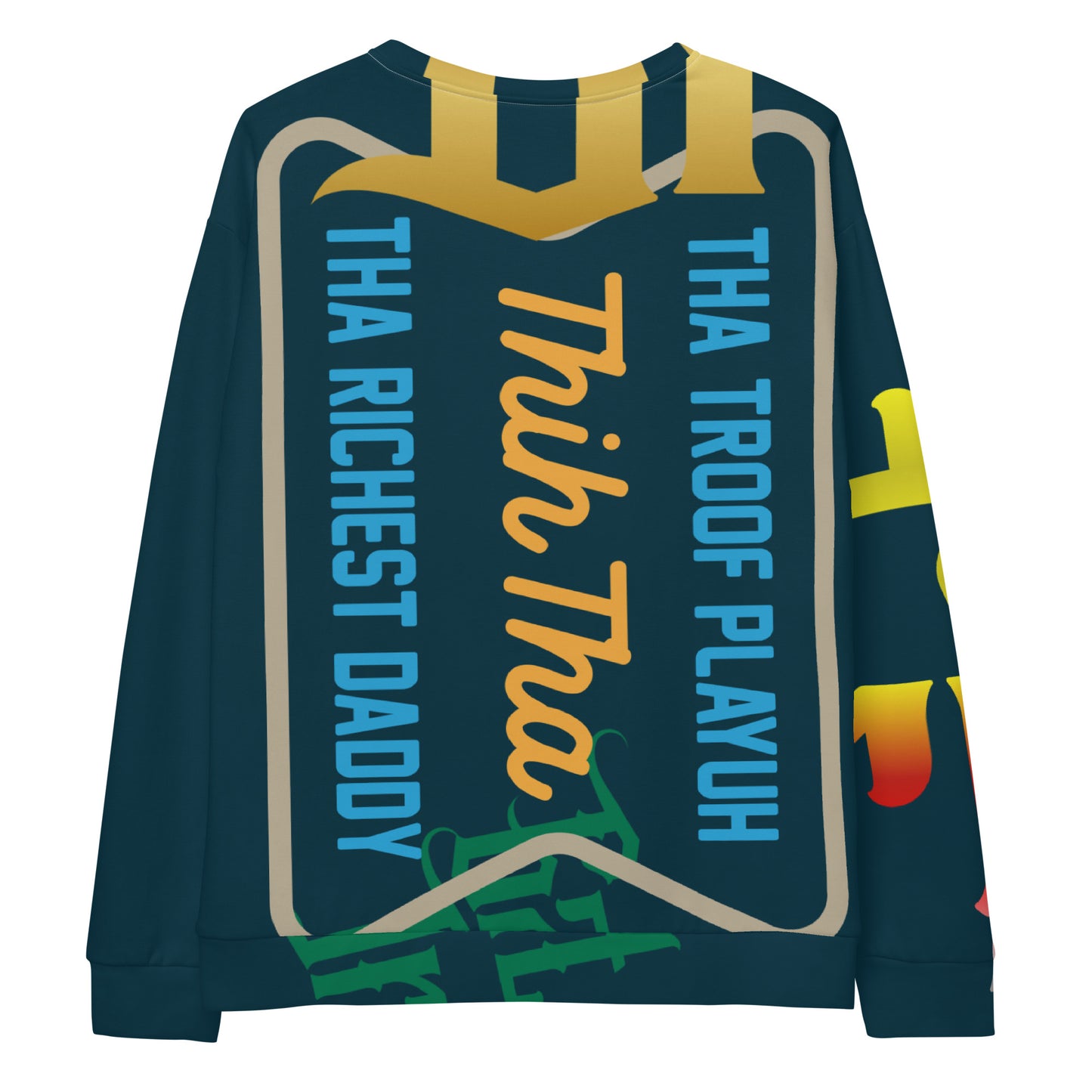 Blue Whale Gator Drip Exclusive Supa-Heavy Excess-Stunna Flex Alligator Playuz Limited Edition OG Multi-Logo Rich Daddy “Tha Troof Playuh Thih Tha Richest Daddy” Unisex Playuz Sweatshirt