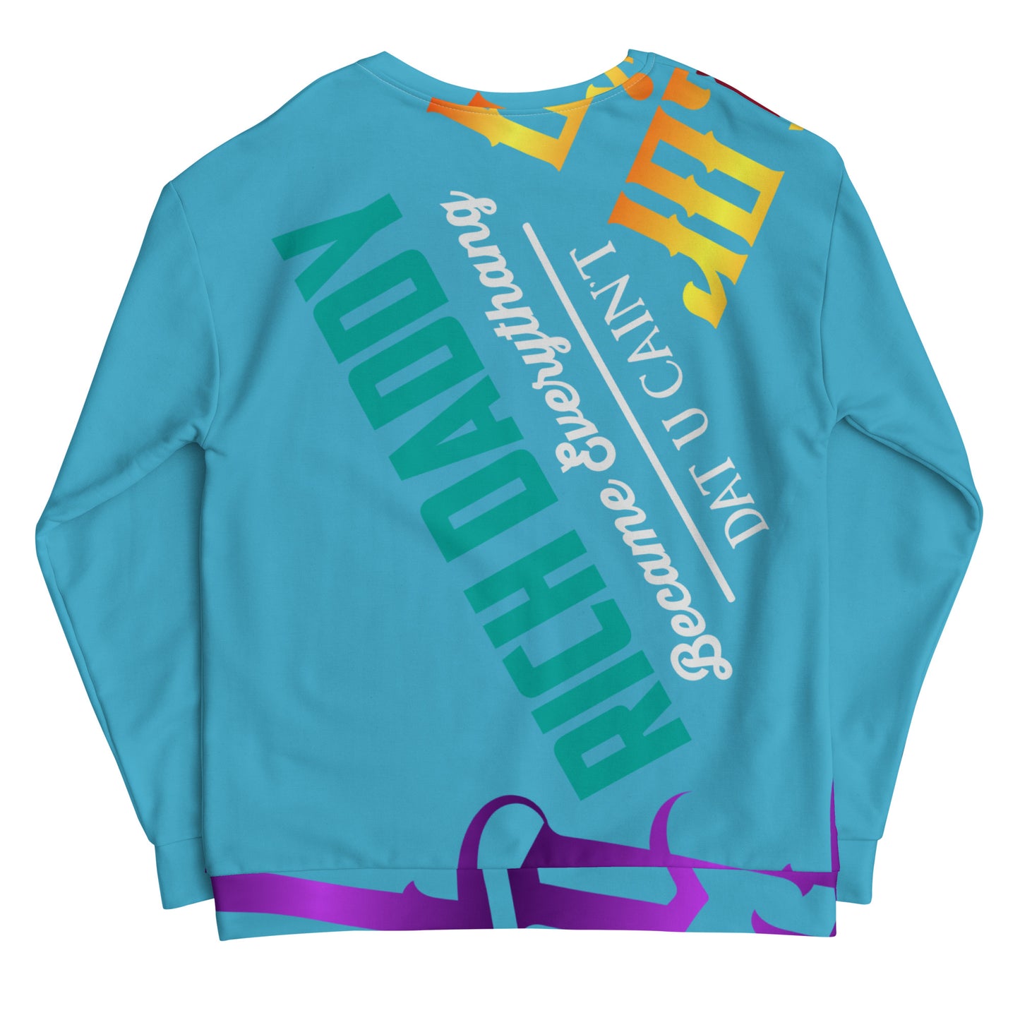 AM Sky Gator Drip Exclusive Supa-Heavy Excess-Stunna Flex Alligator Playuz Limited Edition OG Multi-Logo Rich Daddy “Rich Daddy Became Everythang Dat U Cain’t” Unisex Playuz Sweatshirt