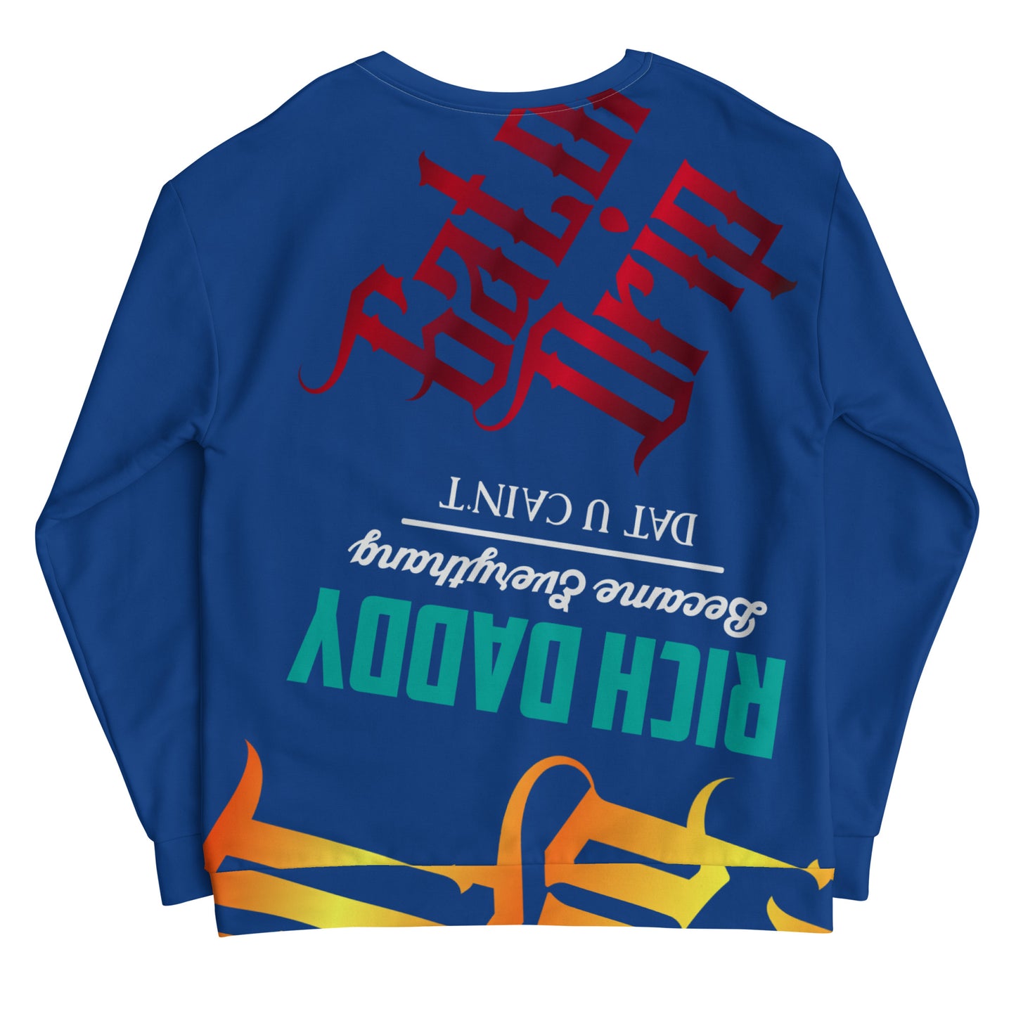 Dark Cerulean Gator Drip Exclusive Supa-Heavy Excess-Stunna Flex Alligator Playuz Limited Edition OG Multi-Logo Rich Daddy “Rich Daddy Became Everythang Dat U Cain’t” Unisex Playuz Sweatshirt