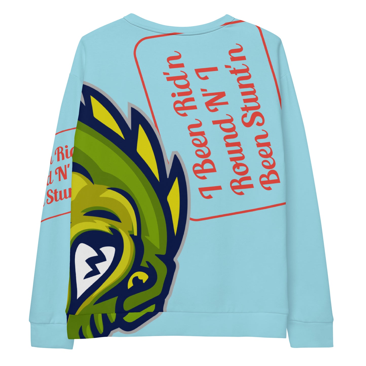 Blizzard Blue Flawdawear Limited Edition OG Flawda Mane “I Been Rid’n Round N’ I Been Stunt’n” Unisex Playuz Sweatshirt