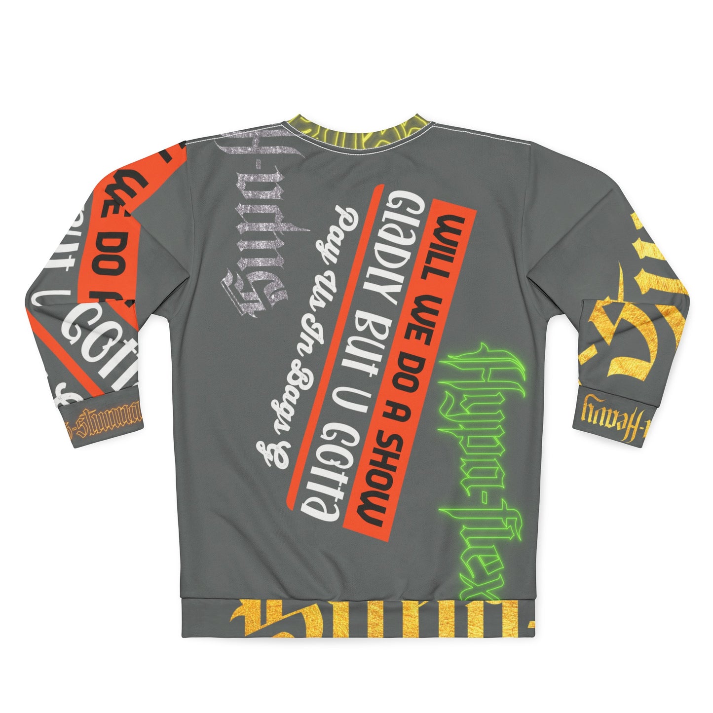 Dark Grey Gator Drip Exclusive Supa-Heavy Excess-Stunna Hypa-Flex Limited Edition OG Rich Daddy “Will We Do A Show Gladly But U Gotta Pay Us In Bags G” Unisex Playuz Sweatshirt