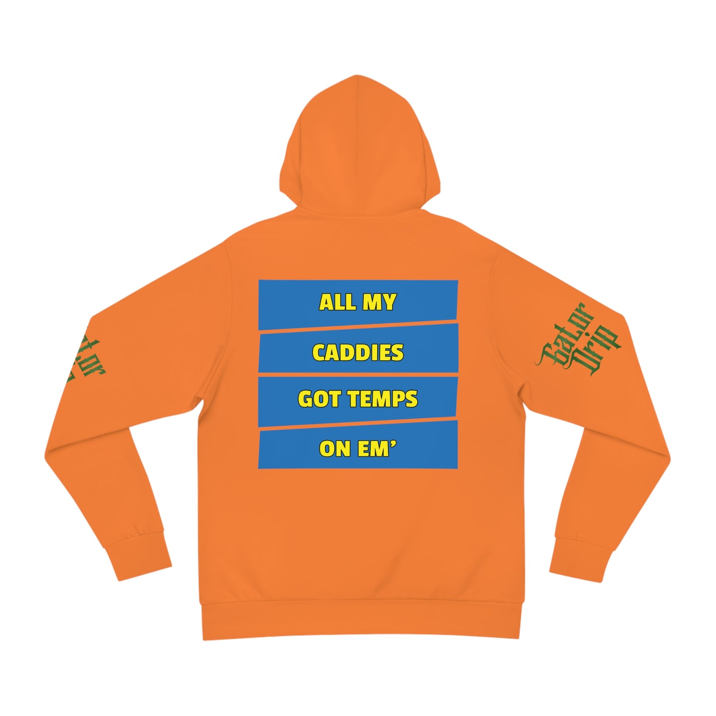 Crusta Gator Drip Exclusive Supa-Heavy Excess-Stunna Hypa-Flex Limited Edition OG Rich Daddy "All My Caddies Got Temps On Em" Fashion Playuz Hoodie