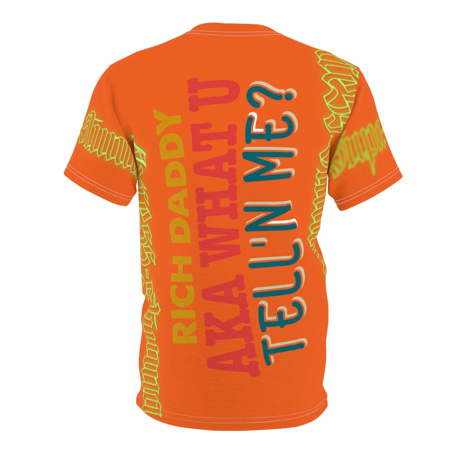 Orange Gator Drip Exclusive Supa-Heavy Excess-Stunna Hypa-Flex Limited Edition OG Rich Daddy “Rich Daddy AKA What U Tell’n ME?” Unisex Cut & Sew Playuz Tee