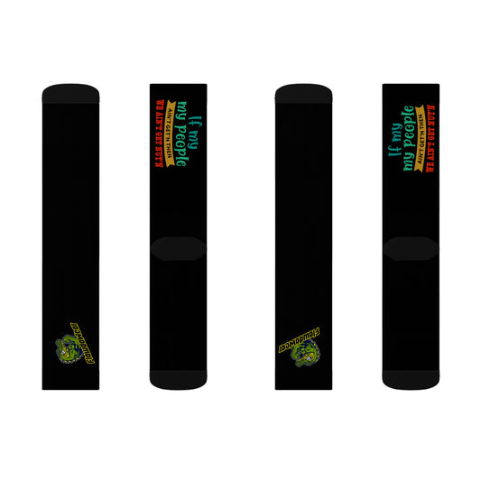 Black Flawdawear Limited Edition OG Rich Daddy “If My People Ain’t Get’n Then We Ain’t Get Nut’n” Medium Playuz Socks