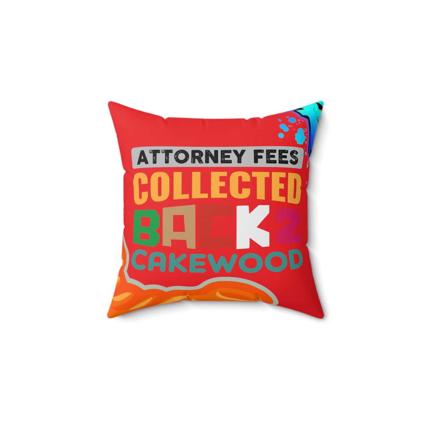 Red Flawdawear Limited Edition OG Rich Daddy “Attorney Fees Collected Back 2 Cakewood” Spun Polyester Square Playuz Pillow