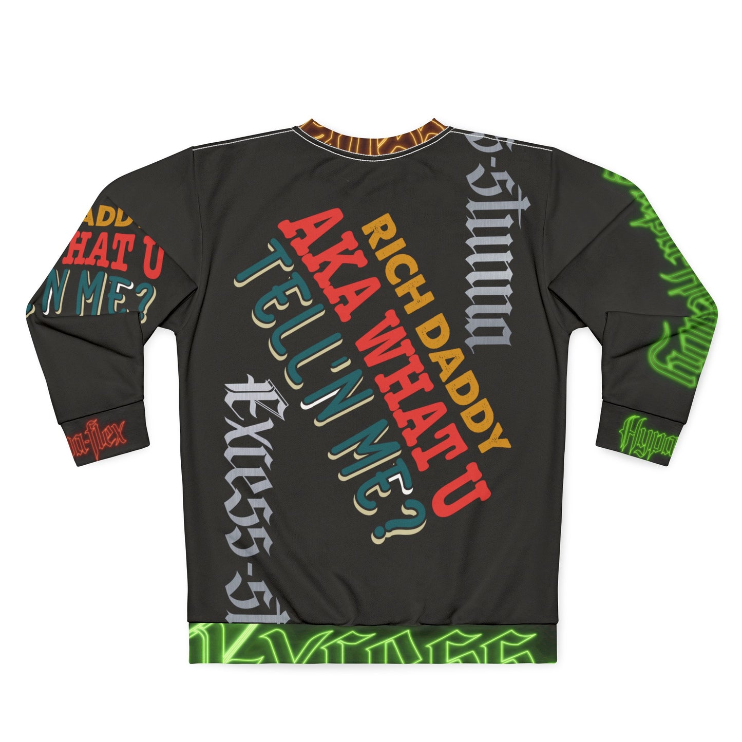 Black Gator Drip Exclusive Supa-Heavy Excess-Stunna Hypa-Flex Limited Edition OG Rich Daddy “Rich Daddy AKA What U Tell’n ME?” Unisex Playuz Sweatshirt