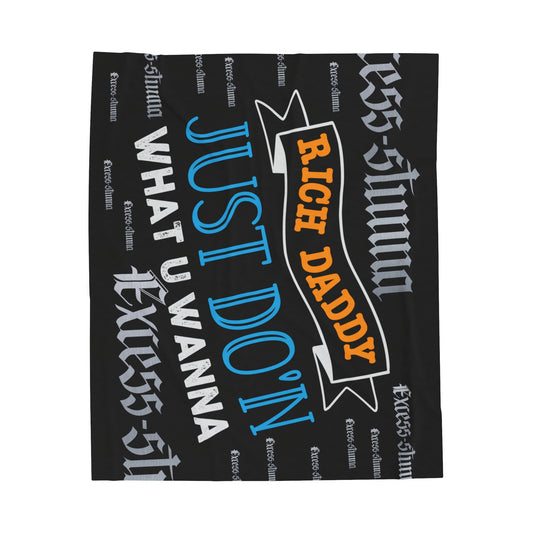 Black Gator Drip Exclusive Supa-Heavy Excess-Stunna Hypa-Flex Limited Edition OG Rich Daddy “Rich Daddy Just Do’n What U Wanna” Velveteen Plush Playuz Blanket