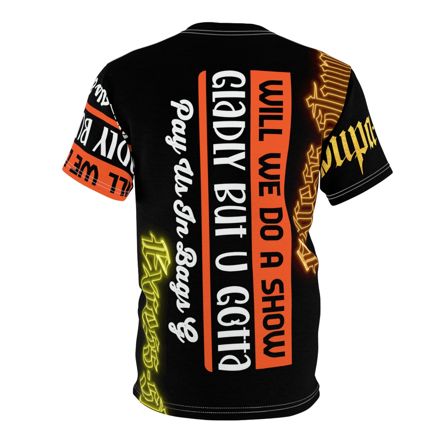 Black Gator Drip Exclusive Supa-Heavy Excess-Stunna Hypa-Flex Limited Edition OG Rich Daddy “Will We Do A Show Gladly But U Gotta Pay Us In Bags G” Unisex Cut & Sew Playuz Tee