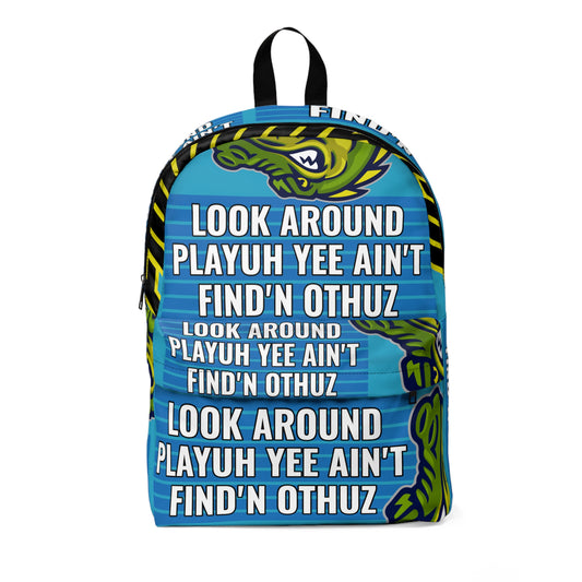 Turquoise Flawdawear Limited Edition OG Rich Daddy "Look Around Playuh Yee Ain't Find'n Othuz" Classic Backpack