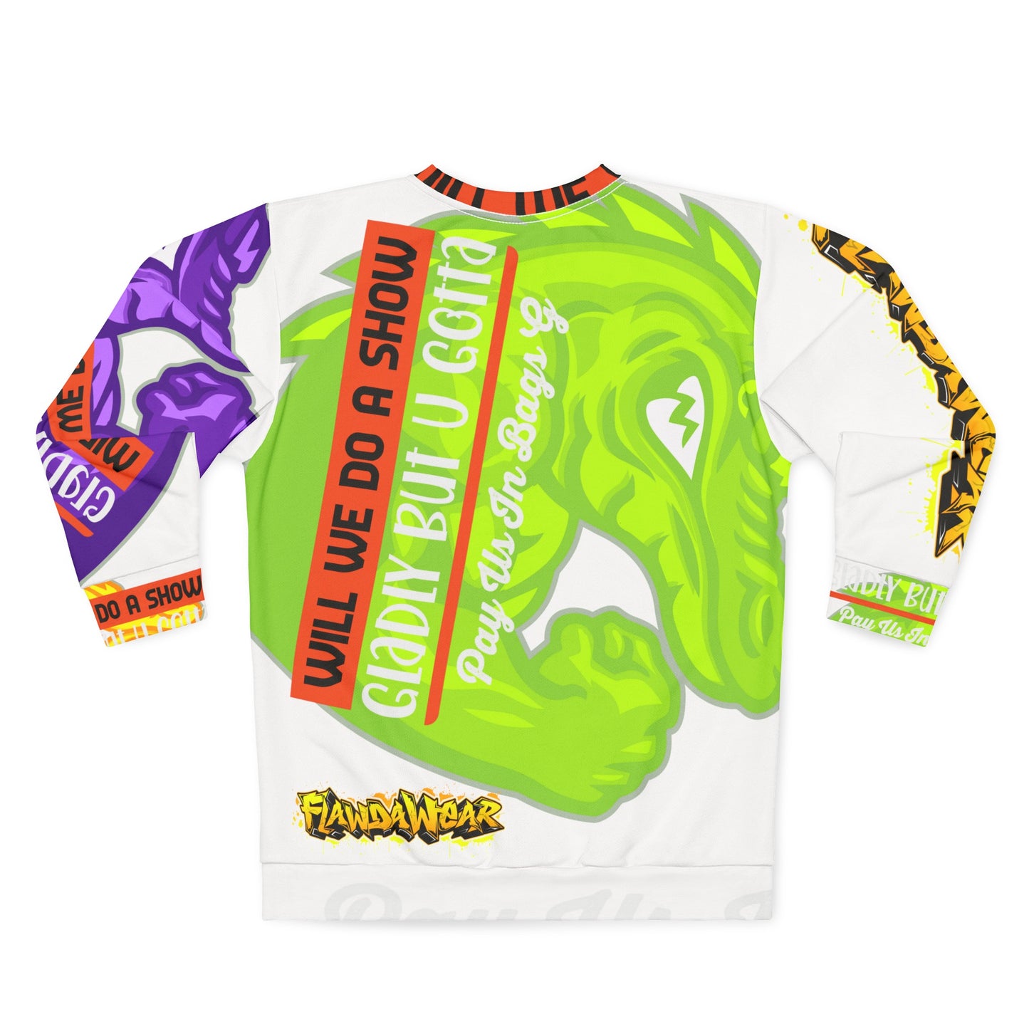 White Flawdawear Limited Edition OG Rich Daddy “Will We Do A Show Gladly But U Gotta Pay Us In Bags G” Unisex Playuz Sweatshirt