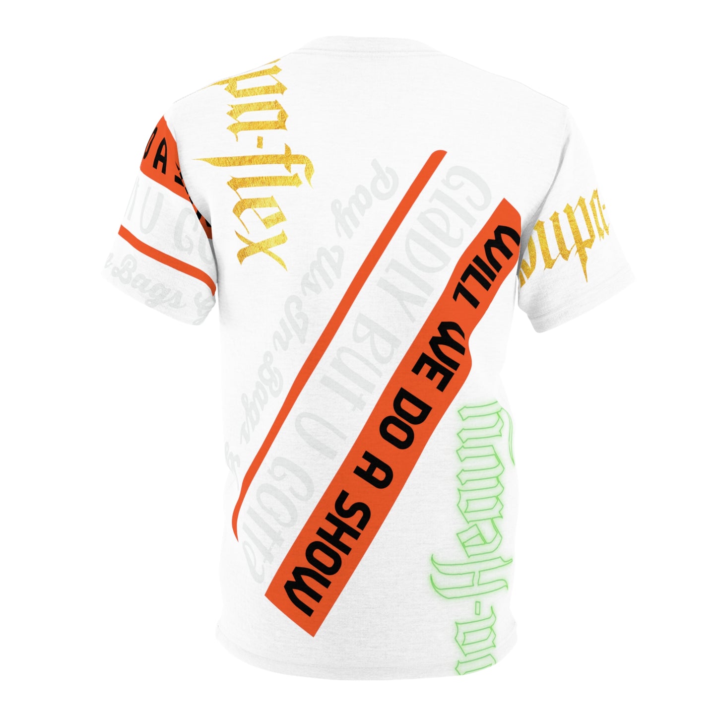 White Gator Drip Exclusive Supa-Heavy Excess-Stunna Hypa-Flex Limited Edition OG Rich Daddy “Will We Do A Show Gladly But U Gotta Pay Us In Bags G” Unisex Cut & Sew Playuz Tee