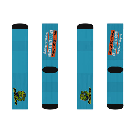 Turquoise Flawdawear Limited Edition OG Rich Daddy “Will We Do A Show Gladly But U Gotta Pay Us In Bags G” Medium Playuz Socks