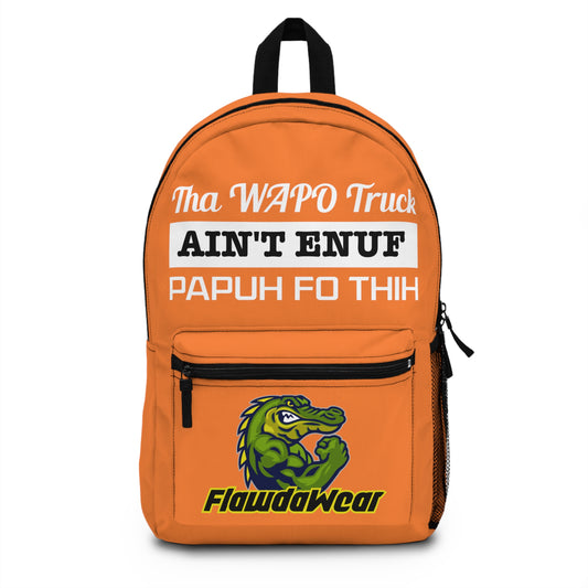 Crusta Flawdawear Limited Edition OG Rich Daddy "Tha WAPO Truck Ain't Enuf Papuh Fo Thih" Playuz Backpack