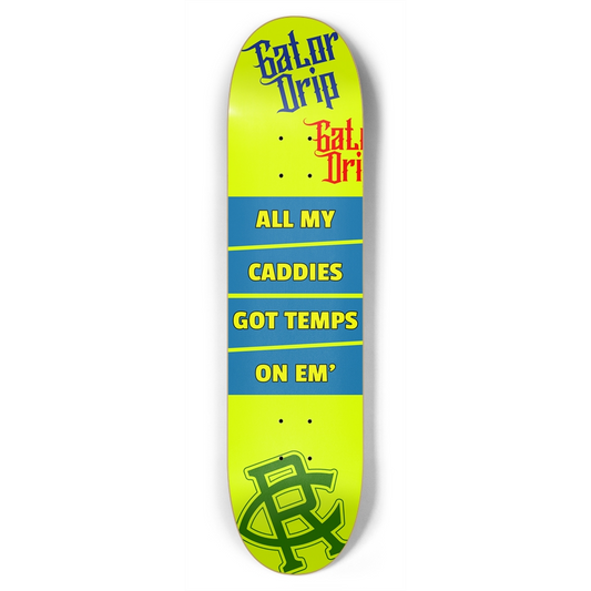 Yellow Gator Drip Pop "All My Caddies" Limited